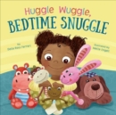 Image for Huggle Wuggle, Bedtime Snuggle