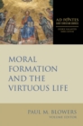 Image for Moral formation and the virtuous life