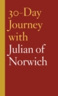 Image for 30-Day Journey with Julian of Norwich