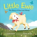 Image for Little Ewe : The Story of One Lost Sheep