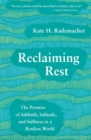 Image for Reclaiming Rest