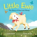 Image for Little Ewe: The Story of One Lost Sheep