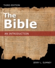 Image for The Bible : An Introduction, Third Edition