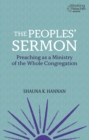 Image for The Peoples&#39; Sermon: Preaching as a Ministry of the Whole Congreagation