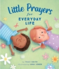 Image for Little Prayers for Everyday Life