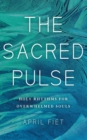 Image for The Sacred Pulse : Holy Rhythms for Overwhelmed Souls