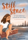 Image for Still Stace: My Gay Christian Coming of Age Story