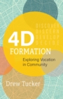 Image for 4D Formation: Exploring Vocation in Community