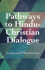 Image for Pathways to Hindu-Christian Dialogue