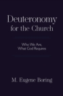 Image for Deuteronomy for the church: who we are, what god requires