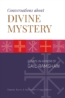 Image for Conversations About Divine Mystery: Engagements With the Work of Gail Ramshaw