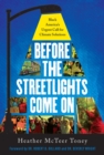 Image for Before the Streetlights Come On: Black America&#39;s Urgent Call for Climate Solutions