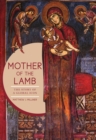 Image for Mother of the lamb: the story of a global icon