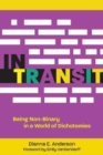 Image for In transit  : being non-binary in a world of dichotomies