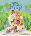 Image for Hattie Hates Hugs