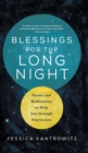 Image for Blessings for the Long Night : Poems and Meditations to Help You through Depression