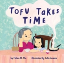 Image for Tofu Takes Time