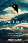 Image for The Spirituality of Dreaming