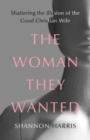 Image for The Woman They Wanted