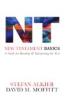 Image for New Testament Basics: A Guide for Reading and Interpreting the Text