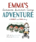 Image for Emma&#39;s Awesome Summer Camp Adventure : A Charley and Emma Story