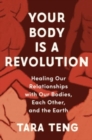 Image for Your Body Is a Revolution
