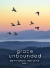 Image for Grace unbounded: devotions for Lent 2022