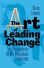 Image for The Art of Leading Change