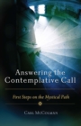 Image for Answering the Contemplative Call: First Steps on the Mystical Path