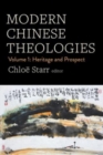Image for Modern Chinese Theologies : Volume 1: Heritage and Prospect