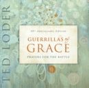 Image for Guerrillas of grace: prayers for the battle