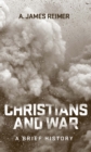 Image for Christians and war: a brief history
