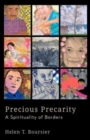 Image for Precious Precarity : A Spirituality of Borders