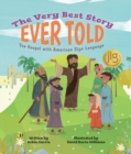 Image for The Very Best Story Ever Told: The Gospel With American Sign Language