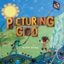Image for Picturing God