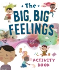 Image for The Big, Big Feelings Activity Book
