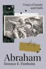 Image for Abraham : Trials of Family and Faith