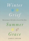 Image for Winter Grief, Summer Grace