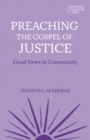 Image for Preaching the Gospel of Justice