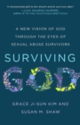Image for Surviving God: a new vision of God through the eyes of sexual abuse survivors