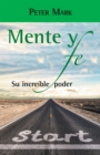 Image for Mente Y Fe: Su Increible Poder