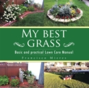 Image for My Best Grass: Basic and Practical Lawn Care Manual