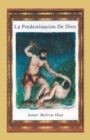 Image for La Predestinacion De Dios