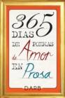 Image for 365 Dias De Poemas De Amor En Prosa.