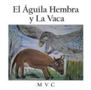 Image for El Aguila hembra y la vaca