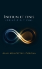 Image for Initium et finis (principio y fin)