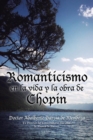 Image for Romanticismo en la vida y la obra de Chopin