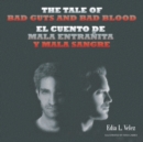 Image for Tale of Bad Guts and Bad Blood: El Cuento De Mala Entranita Y Mala Sangre