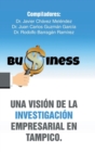 Image for Una vision de la investigacion empresarial en Tampico.