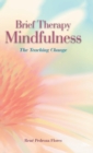 Image for Brief Therapy Mindfulness
